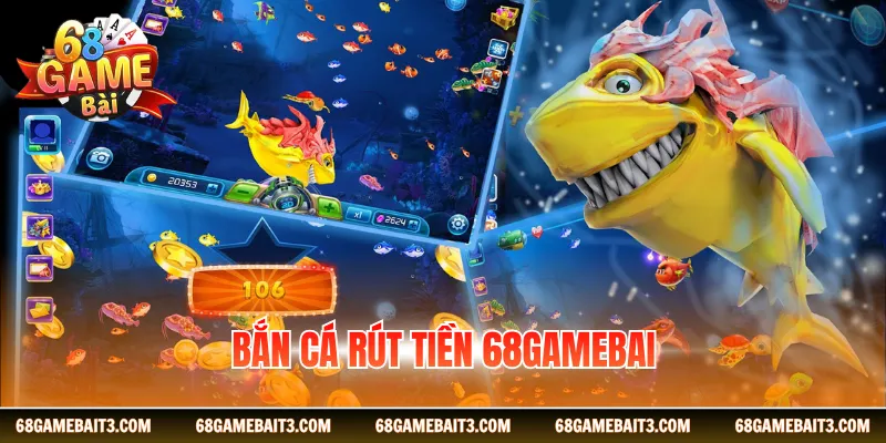 ban-ca-rut-tien-68gamebai